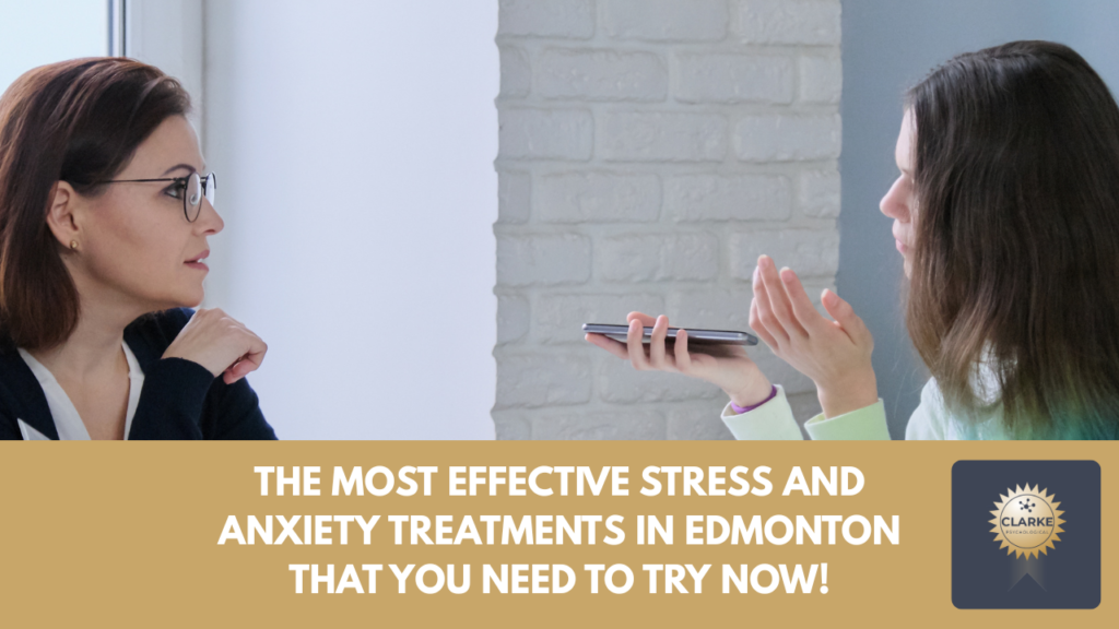 Stress and Anxiety Treatments in Edmonton